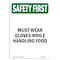 Signmission OSHA Sign, Must Wear Gloves While Handling Food, 18in X 12in Decal, 12" W, 18" H, Portrait OS-SF-D-1218-V-11186 - alternate 1